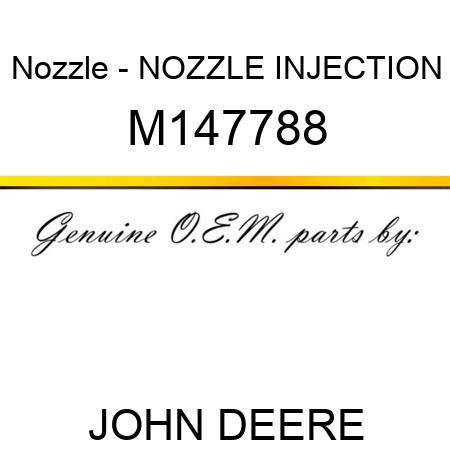 Nozzle - NOZZLE, INJECTION M147788