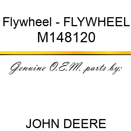 Flywheel - FLYWHEEL M148120