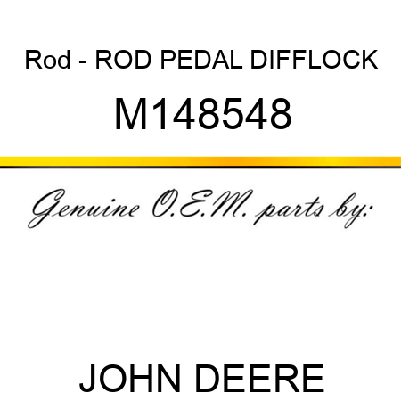 Rod - ROD, PEDAL, DIFFLOCK M148548