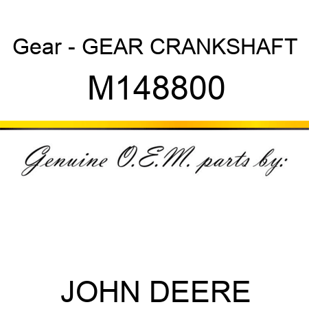 Gear - GEAR, CRANKSHAFT M148800