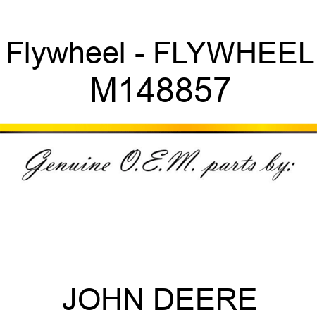 Flywheel - FLYWHEEL M148857