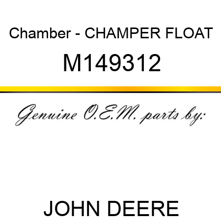 Chamber - CHAMPER, FLOAT M149312