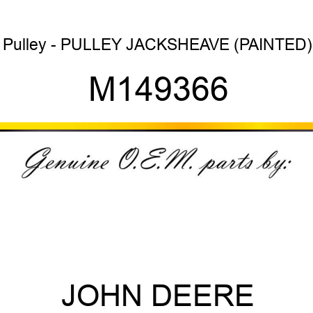 Pulley - PULLEY, JACKSHEAVE (PAINTED) M149366