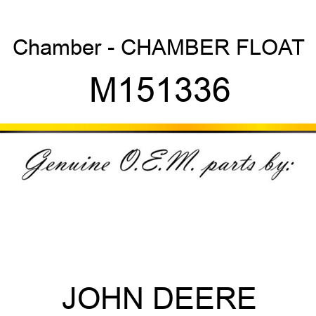 Chamber - CHAMBER, FLOAT M151336