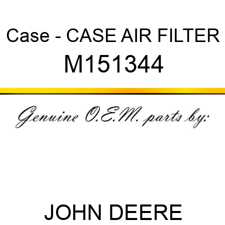 Case - CASE, AIR FILTER M151344