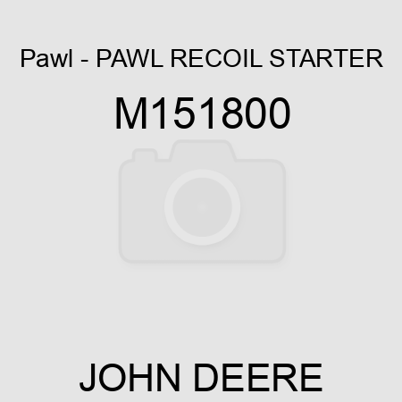 Pawl - PAWL, RECOIL STARTER M151800