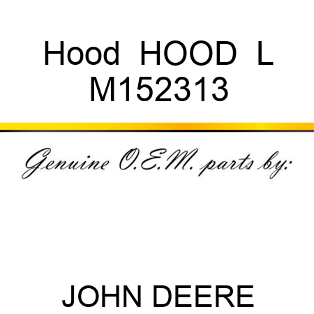 Hood  HOOD  L M152313