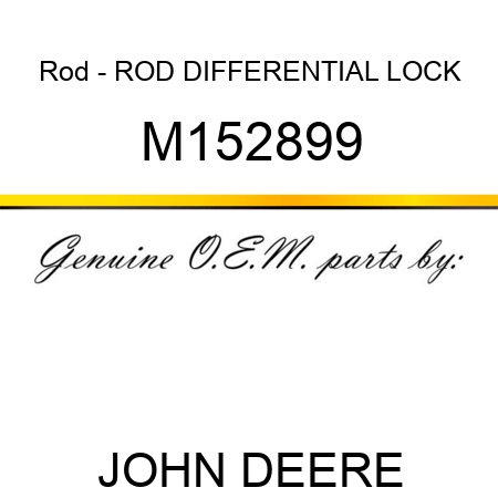 Rod - ROD, DIFFERENTIAL LOCK M152899