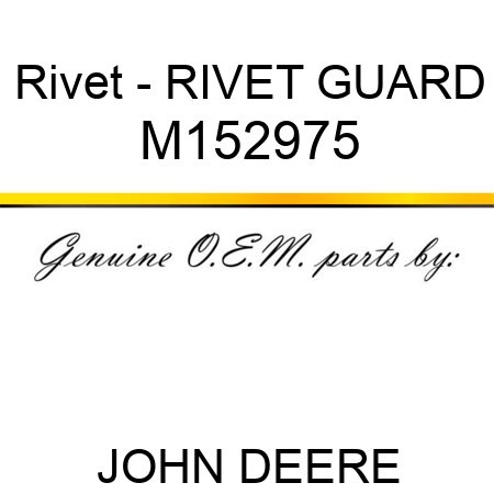 Rivet - RIVET, GUARD M152975