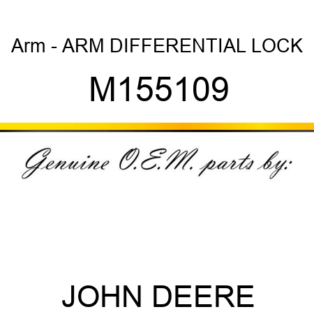 Arm - ARM, DIFFERENTIAL LOCK M155109