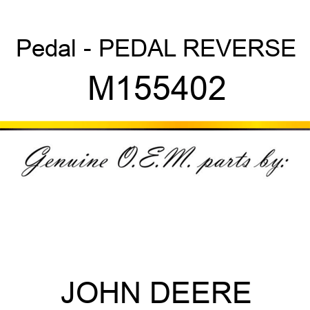 Pedal - PEDAL, REVERSE M155402