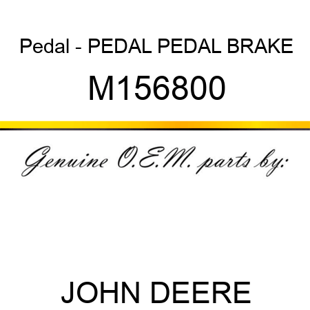 Pedal - PEDAL, PEDAL, BRAKE M156800