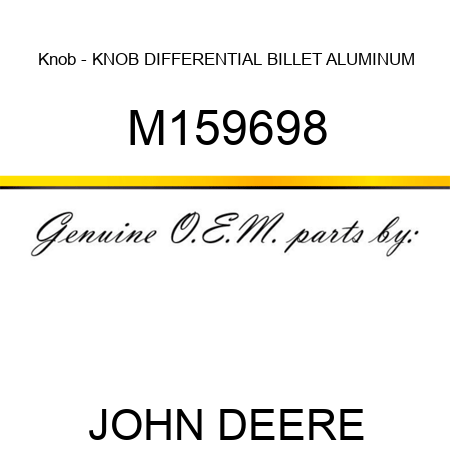 Knob - KNOB, DIFFERENTIAL, BILLET ALUMINUM M159698