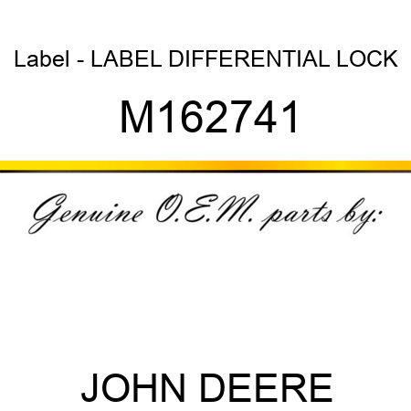 Label - LABEL, DIFFERENTIAL LOCK M162741