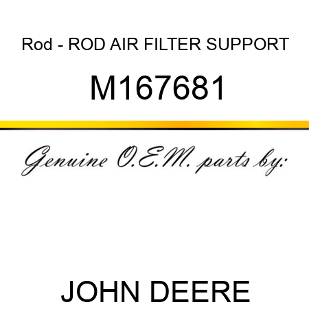 Rod - ROD, AIR FILTER SUPPORT M167681