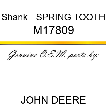 Shank - SPRING TOOTH M17809