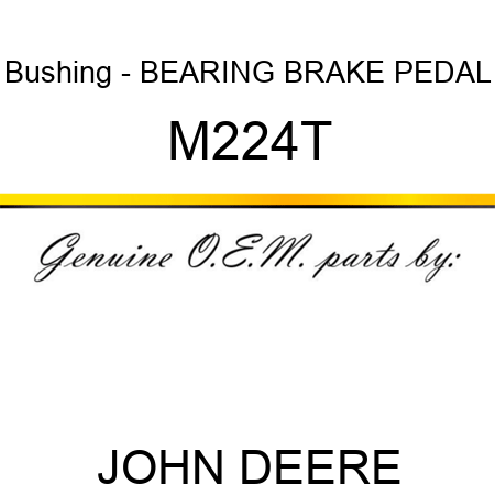Bushing - BEARING ,BRAKE PEDAL M224T