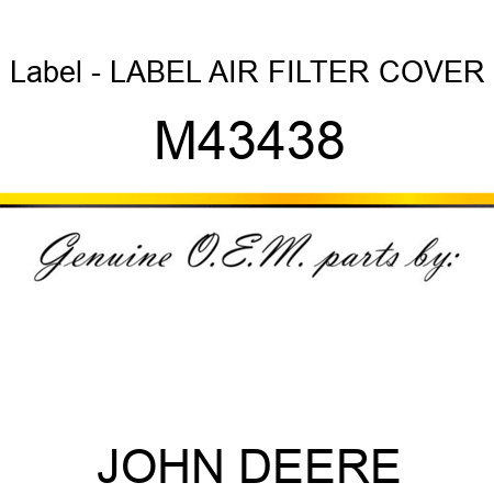 Label - LABEL, AIR FILTER COVER M43438