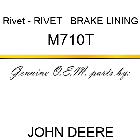 Rivet - RIVET   ,BRAKE LINING M710T