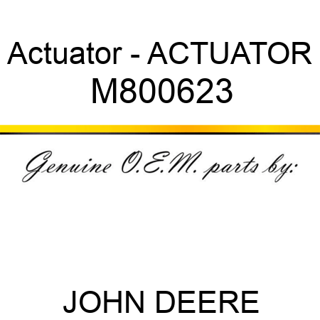 Actuator - ACTUATOR M800623