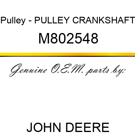 Pulley - PULLEY, CRANKSHAFT M802548