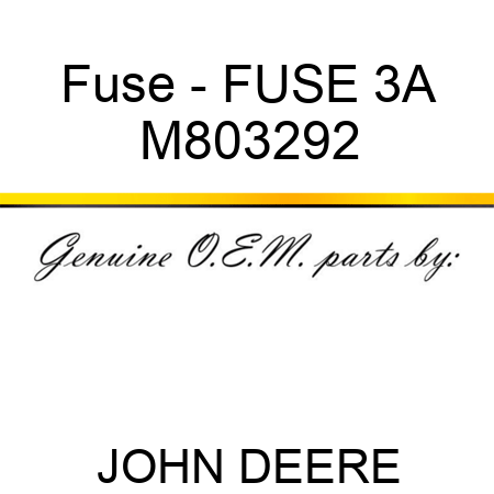 Fuse - FUSE 3A M803292