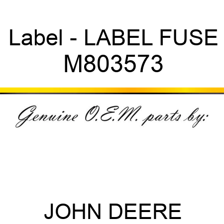 Label - LABEL, FUSE M803573