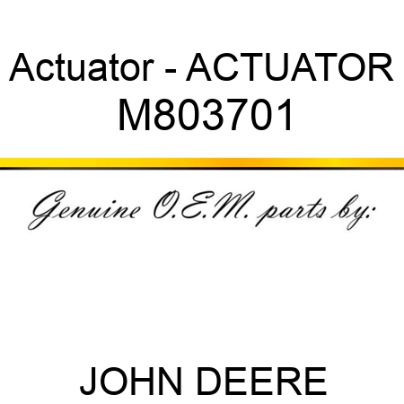 Actuator - ACTUATOR M803701