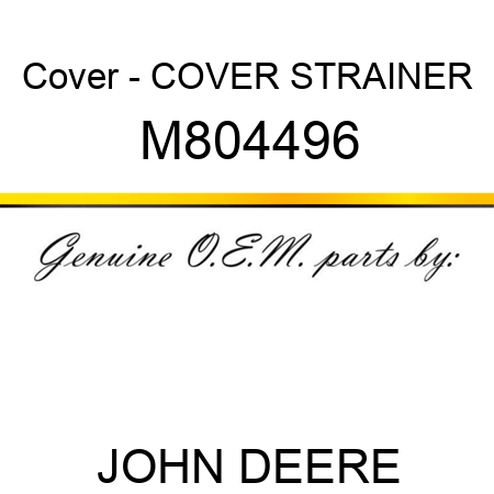 Cover - COVER, STRAINER M804496