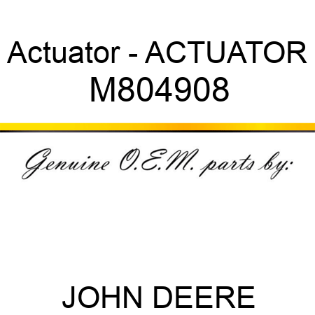 Actuator - ACTUATOR M804908
