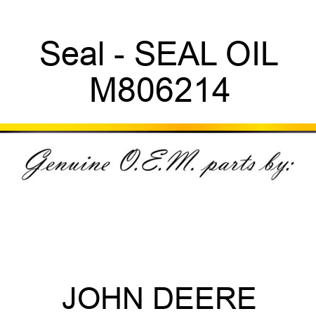 Seal - SEAL, OIL M806214