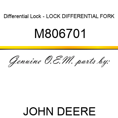 Differential Lock - LOCK, DIFFERENTIAL FORK M806701