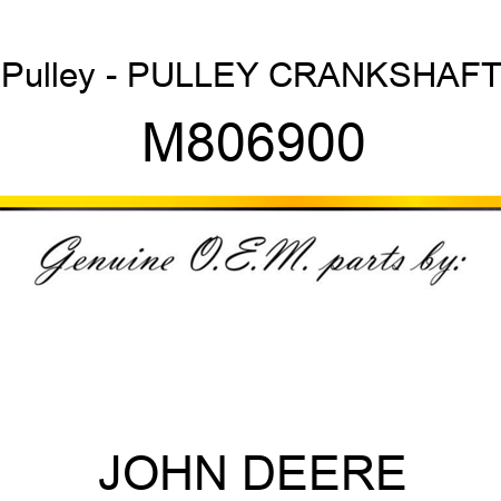 Pulley - PULLEY, CRANKSHAFT M806900