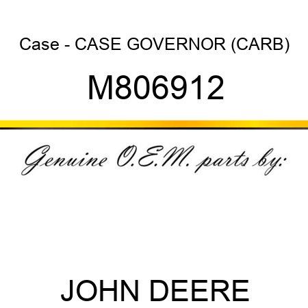 Case - CASE, GOVERNOR (CARB) M806912