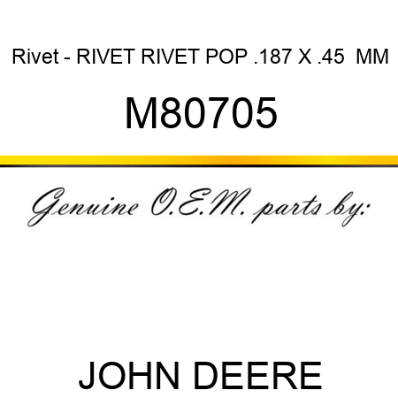 Rivet - RIVET, RIVET, POP .187 X .45  MM M80705