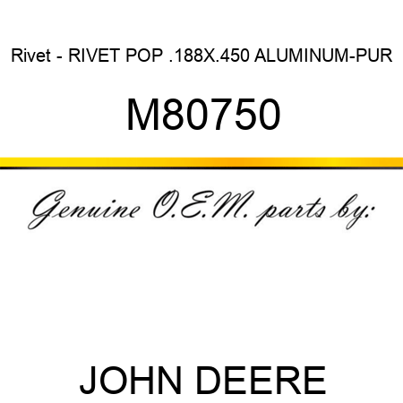 Rivet - RIVET, POP .188X.450 ALUMINUM-PUR M80750