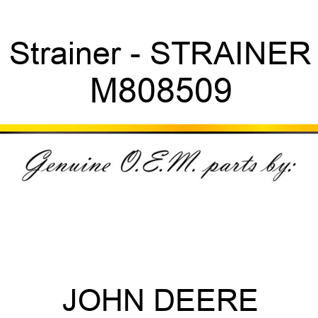 Strainer - STRAINER M808509