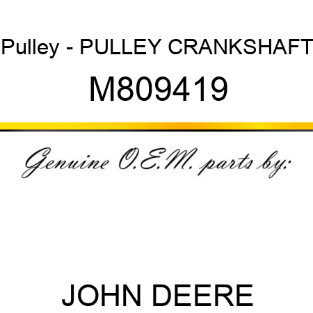 Pulley - PULLEY, CRANKSHAFT M809419