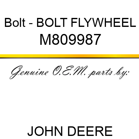 Bolt - BOLT, FLYWHEEL M809987