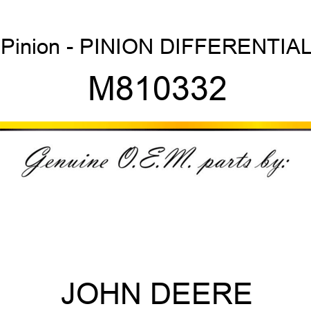 Pinion - PINION, DIFFERENTIAL M810332