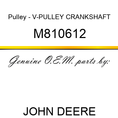 Pulley - V-PULLEY, CRANKSHAFT M810612