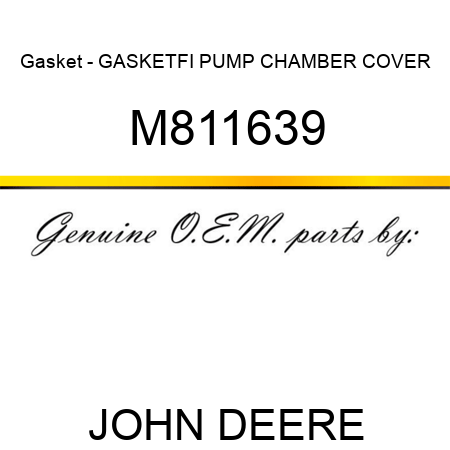 Gasket - GASKET,FI PUMP CHAMBER COVER M811639