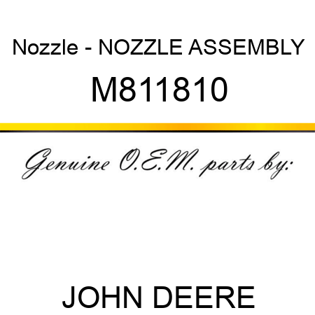 Nozzle - NOZZLE ASSEMBLY M811810