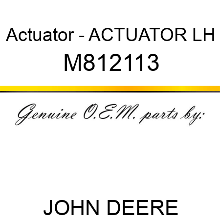 Actuator - ACTUATOR, LH M812113