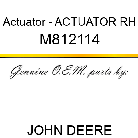 Actuator - ACTUATOR, RH M812114