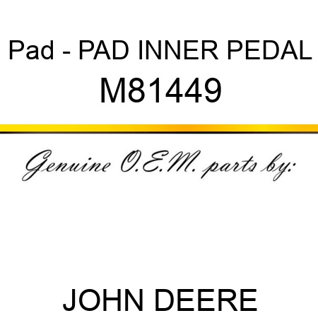Pad - PAD, INNER PEDAL M81449