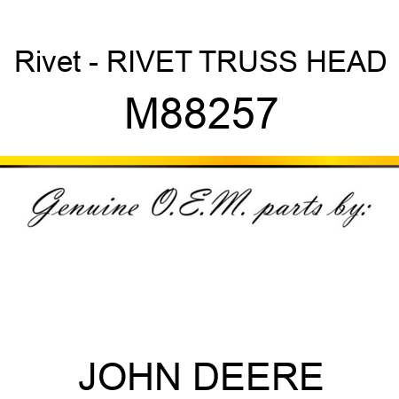Rivet - RIVET, TRUSS HEAD M88257