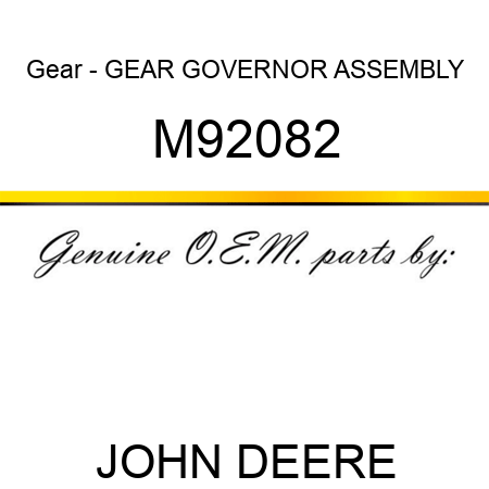 Gear - GEAR, GOVERNOR ASSEMBLY M92082