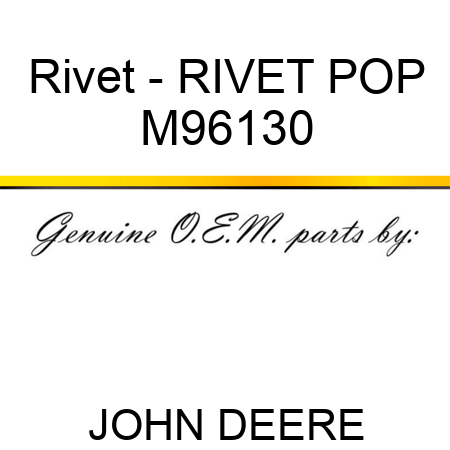 Rivet - RIVET, POP M96130
