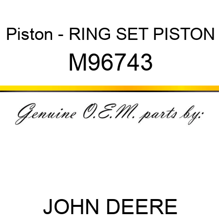 Piston - RING SET, PISTON M96743